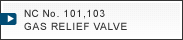 NC No. 101,103 GAS RELIEF VALVE